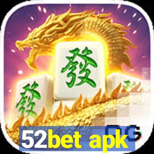 52bet apk